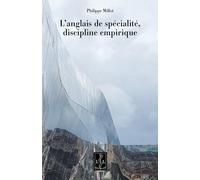 L'anglais de spécialité, discipline empirique (Sémantique, théorie énonciative, pragmatique et analyse du discours)