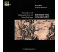 Langner - Hercules: A pasticcio using works by George Frideric Handel and Johann Sebastian Bach, arranged by Flamig
