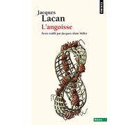 L'Angoisse: Séminaire Livre X (1962-1963) (Points Essais)