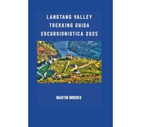 LANGTANG VALLEY TREKKING GUIDA ESCURSIONISTICA 2025