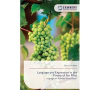 Language and Expression in the Poetry of Ion Pillat: Language and Stylistics. Second Edition