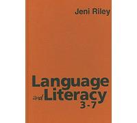[Language and Literacy 3-7: Creative Approaches to Teaching] (By: Jeni Riley) [published: October, 2006]