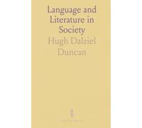 Language and Literature in Society: A Sociological Essay on Theory and Method in the Interpretation of Linguistic Symbols