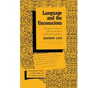 Language and the Unconscious: Lacan's Hermeneutics of Psychoanalysis