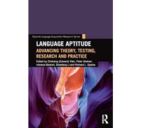 Language Aptitude: Advancing Theory, Testing, Research and Practice (Second Language Acquisition Research Series)