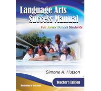 Language Arts Success Manual for Junior School Students: Teachers' Edition