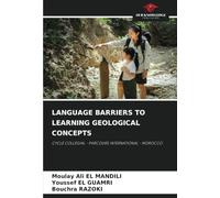LANGUAGE BARRIERS TO LEARNING GEOLOGICAL CONCEPTS: CYCLE COLLÉGIAL - PARCOURS INTERNATIONAL - MOROCCO