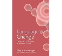 Language Change: The Impact of English as a Lingua Franca