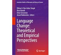 Language Change: Theoretical and Empirical Perspectives (Jerusalem Studies in Philosophy and History of Science)