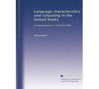 Language characteristics and schooling in the United States: A changing picture, 1979 and 1989