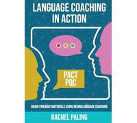 Language Coaching In Action: Brain-friendly materials using Neurolanguage Coaching