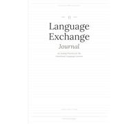 Language Exchange Journal: An Analog Practice for the Intentional Language Learner