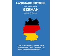 LANGUAGE EXPRESS - ALL IN ONE BOOK: GERMAN