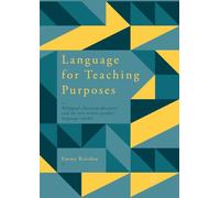Language for Teaching Purposes: Bilingual Classroom Discourse and the Non-Native Speaker Language Teacher