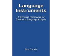 Language Instruments: A Technical Framework for Structural Language Analysis