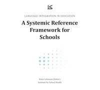 Language Integration in Education: A Systemic Reference Framework for Schools (PREA - The Ontological Family)