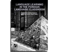 Language Learning In The Foreign Language Classroom