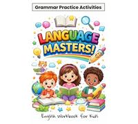Language Masters: English Workbook for Kids | Boost Vocabulary, Grammar and Writing Skills for Grades 4 and 5 | Upper Elementary Literacy | fill in the blank exercises