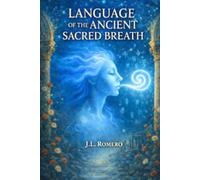 Language of the Ancient Sacred Breath