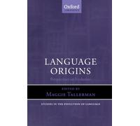 Language Origins: Perspectives on Evolution (Studies in the Evolution of Language)