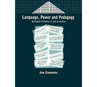 Language, Power and Pedagogy: Bilingual Children in the Crossfire: 23 (Bilingual Education & Bilingualism)