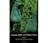 Language Rights and Political Theory
