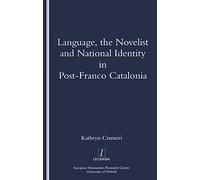 Language, the Novelist and National Identity in Post-Franco Catalonia (Legenda)