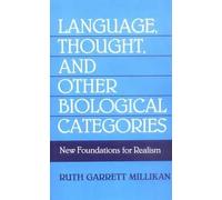 Language, Thought, and Other Biological Categories: New Foundations for Realism (The MIT Press)