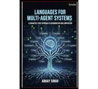 Languages for Multi-Agent Systems: A Semantics-First Approach to Coordination and Composition