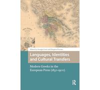 Lenguas, identidades y transferencias culturales: griegos modernos en la prensa europea (1850-1900)