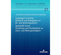 LanguageS Learning: Research and Pedagogies on Bi- and Multilingualism / SpracheN lernen: Forschung und Fachdidaktik zu Zwei- und Mehrsprachigkeit: 37 ... Psycholinguistik und Fremdsprachendidaktik)