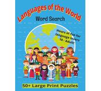 Languages of the World: Large Print Word Searches featuring Languages of the World, dialects, and regional tongues | 8.5 X 11 inches, 110 pages | 50+ ... for Vacations, Holidays, Free or wait times
