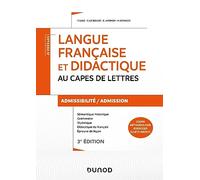 Langue française et didactique au CAPES de lettres: Admissibilité/admission