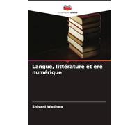 Langue, littérature et ère numérique