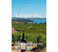 Languedoc: Vinhos pelo Mundo (Wines of the World: France)