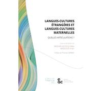 Langues-Cultures étrangères et Langues-Cultures maternelles: Quelles articulations ?