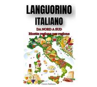 Languorino Italiano: Da Nord a Sud