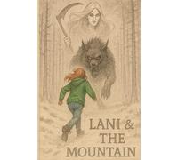 Lani & The Mountain (Phoenix saga)