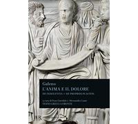 L'anima e il dolore (BUR Classici greci e latini)
