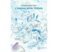 L'anima non trema (Sogni e desideri)
