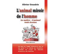 L'animal miroir de l'homme: Le maître - L'animal Trait d'union