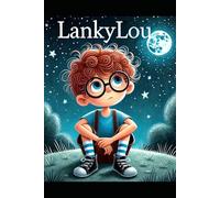 Lankylou: Un niño diferente