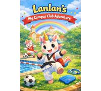 Lanlan’s Big Club Adventure: The main character is a unicorn boy named Lan Lan. During the club selection process in PE class, he chooses from three ... academy: swimming, football, and taekwondo.