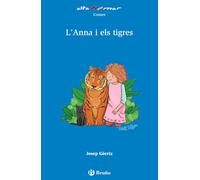 L'Anna i els tigres (Catalá - A PARTIR DE 6 ANYS - ALTAMAR)