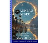 L'Anneau de Feu: Ensemble, nous avons le pouvoir de changer le monde: 1 (COLLECTION L'ANNEAU DE FEU)