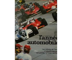 L'année automobile N°28 1980-1981 : les voitures de l'année, l'industrie japonaise , les grandes épreuves sportives