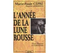Lannée De La Lune Rousse (ebook)