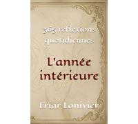 L'année intérieure: 365 jours de réflexions quotidiennes