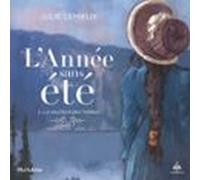 Lannée Sans Été Tome 2. La Hauteur Des Terres (audiolibro)