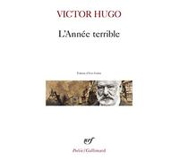 L'Année terrible. avec des extraits de Actes et paroles: 1870-1871-1872: 194 (Collection Pobesie)